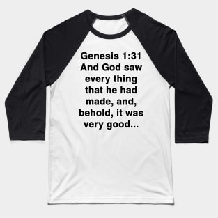 Genesis 1:31 King James Version Bible Verse Typography Baseball T-Shirt